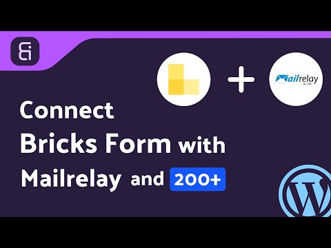 Integrating Bricks Form with Mailrelay | Step-by-Step Tutorial | Bit Integrations