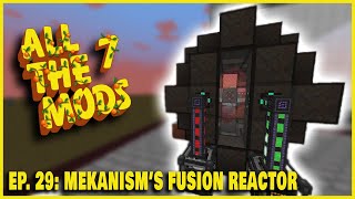 Mek Fusion Reactor | All The Mods 7 EPISODE 29