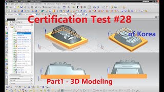Learning and Practice with 3D Modeling & CAM Certificate Test of Korea #28  part1 - 3D Modeling