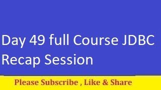 Day 50 full Course JDBC Recap Session