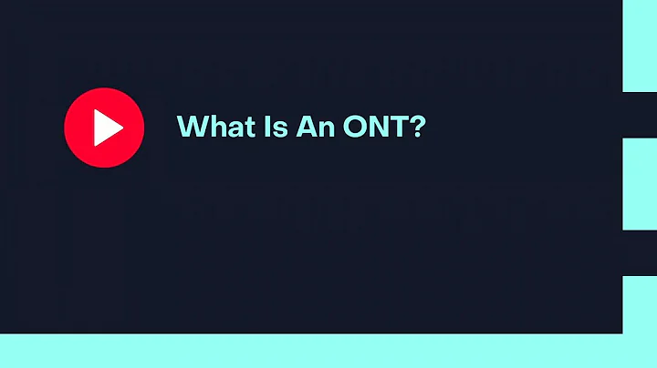 What Is An ONT?