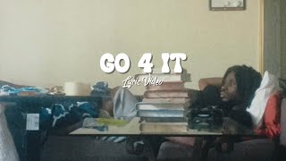 Go 4 It (Lyric Video)