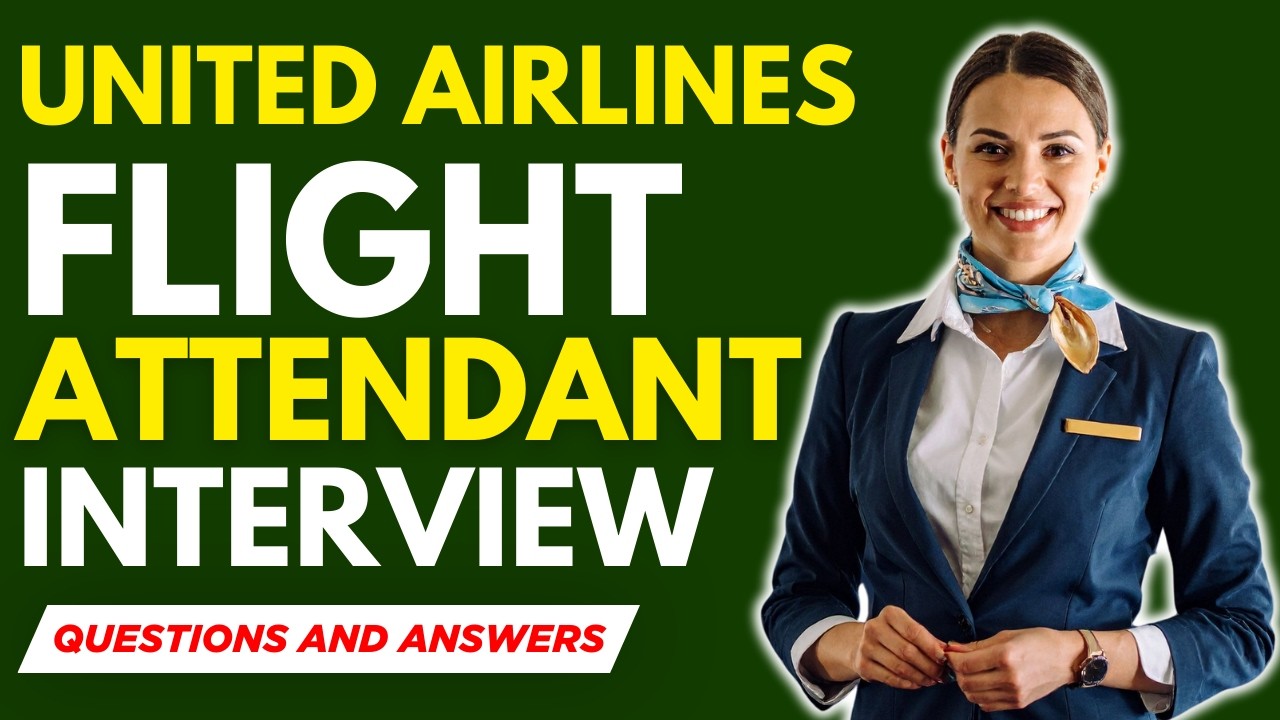 Top 25 United Airlines Flight Attendant Interview Questions And Answers