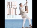 Peter White - Reunion