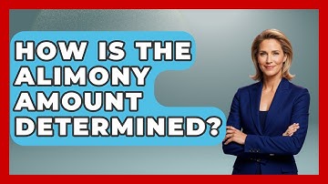 How Is The Alimony Amount Determined? - Get Divorce Answers