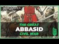 The Great Abbasid Civil War | Al-Amin and Al-Mamun | 809CE - 819CE | Abbasid Caliphate #04