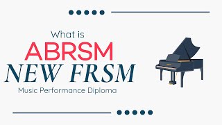 What is ABRSM NEW FRSM diploma｜All about NEW FRSM Music Performance Diploma