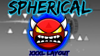 FULL Spherical LAYOUT (XXXL Insane Demon) | GD 2.11