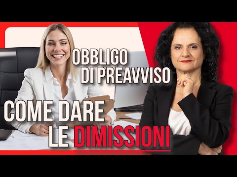 DIMISSIONI E OBBLIGO DI PRAVVISO: COME DIMETTERSI?