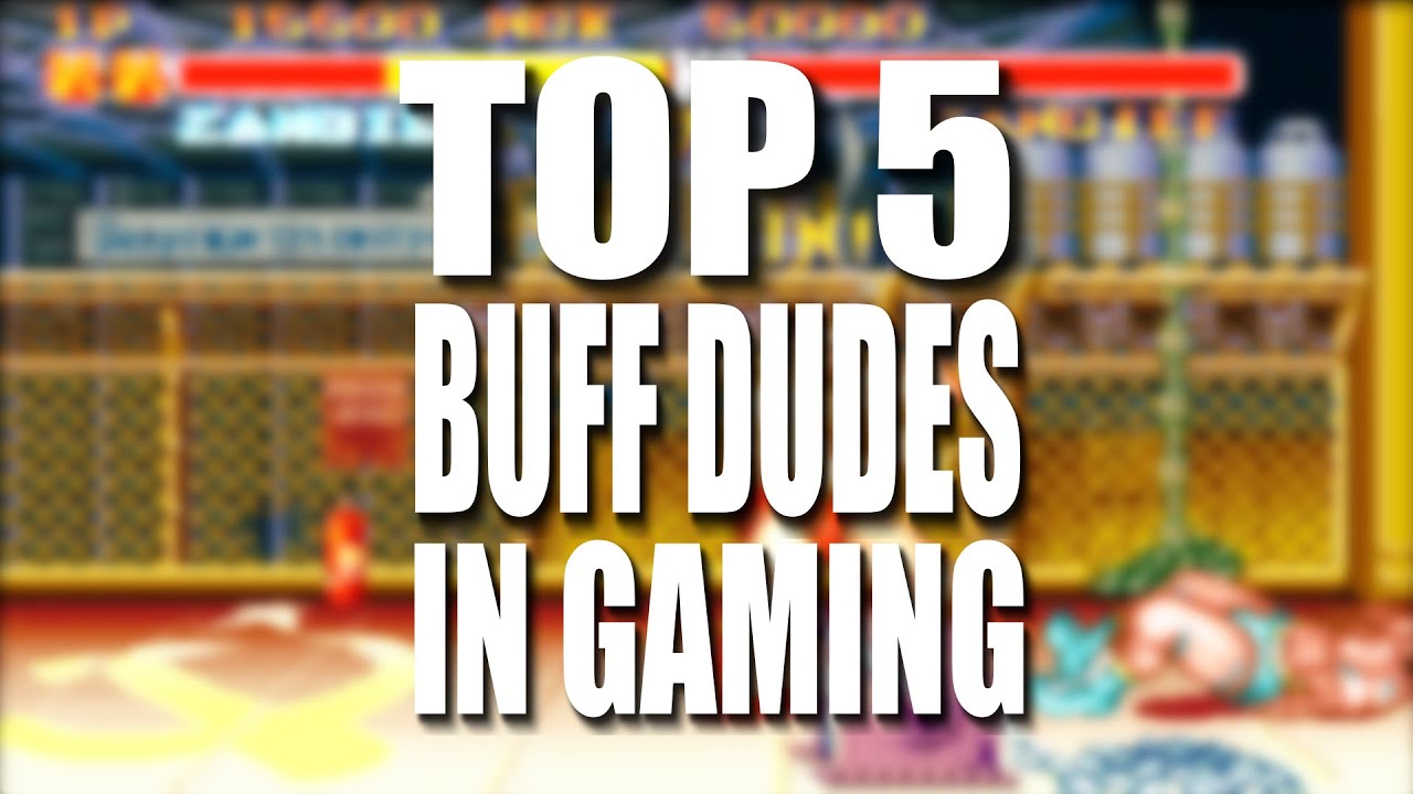 Top 5 Buff Dudes In Gaming YouTube