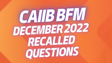 BFM RECALLED QUESTIONS DECEMBER 2022 | CAIIB with Ashok Officers adda made simple