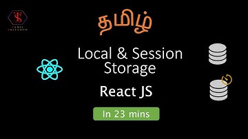 Local & Session Storage in React JS | Storage in Tamil | Tamil Skillhub