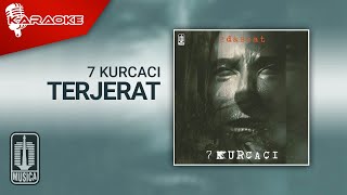 7 Kurcaci - Terjerat ( Karaoke Video)