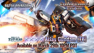 MOBILE SUIT GUNDAM BATTLE OPERATION 2 –Atlas Gundam [TB] PV Trailer
