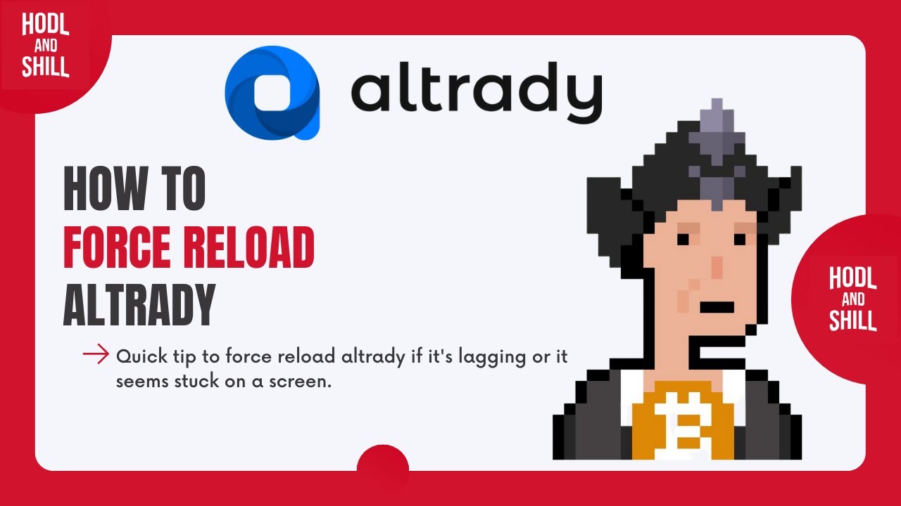 How To Force Reload Altrady - Altrady 101