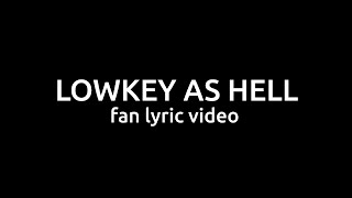 Waterparks - Lowkey As Hell (Fan Lyric Video)