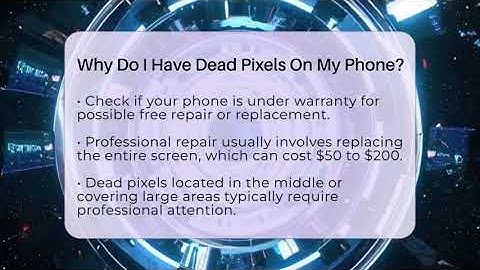 Why Do I Have Dead Pixels On My Phone? - Phone Fix and Features