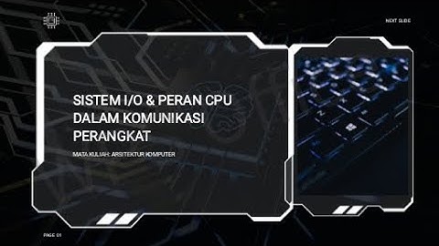 Projeck UAS: Sistem Input/Output (I/O) dan Peran CPU dalam Komunikasi Perangkat