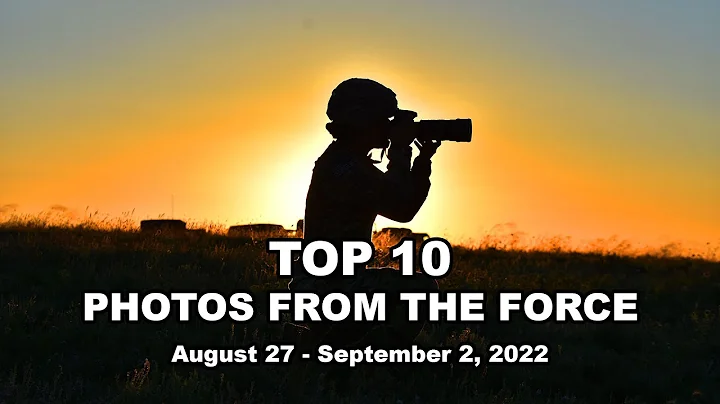 Top 10 Photos from the U.S. Military | Aug 27 - Sep 2, 2022