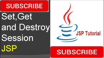 Set, Get and Destroy Session in JSP (Java Server Pages)