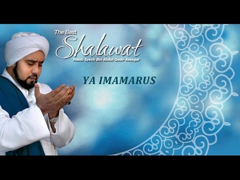 Sholawat Habib Syech Ya Imamarus