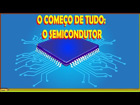 Vídeo: Por que os semicondutores são usados na eletrônica?