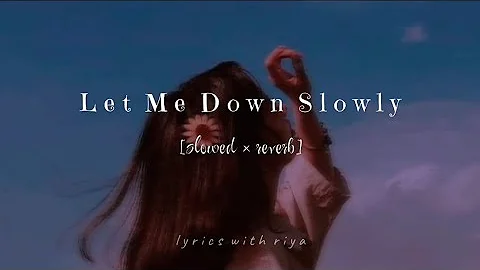 Alce Benjamin- Let me down slowly (slowed + reverb) #lyricswithriya #alecbenjamin#lofi#slowedreverb