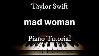 mad woman - Taylor Swift | Piano Tutorial