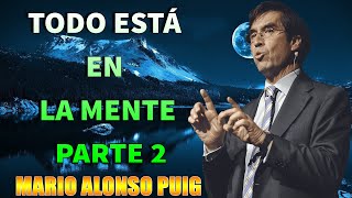 Mario Alonso Puig Ansiedad, Conciencia y el arte de Perdonar