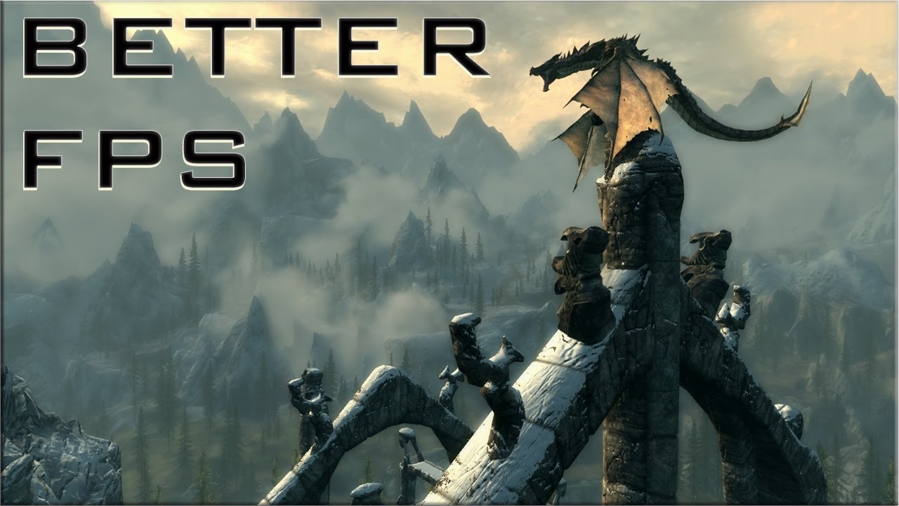 how to increase fps in skyrim how to increase fps in skyrim