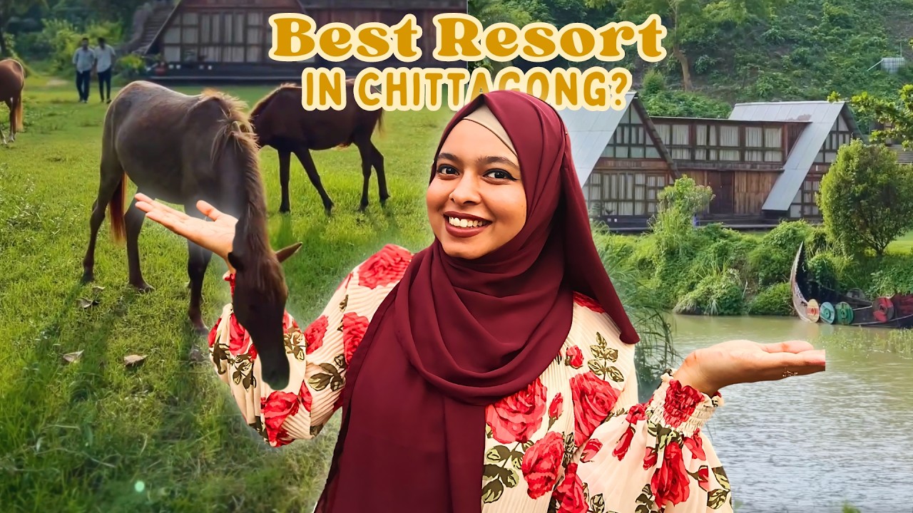 Best Resort in Chittagong? | চিটাগং এর সবচেয়ে সুন্দর রিসোর্ট?