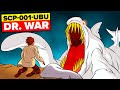 SCP-001-UBU - Doctor&#39;s War