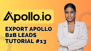 Export Apollo B2B Leads Tutorial 2025  #13 | The apollo scraper extension