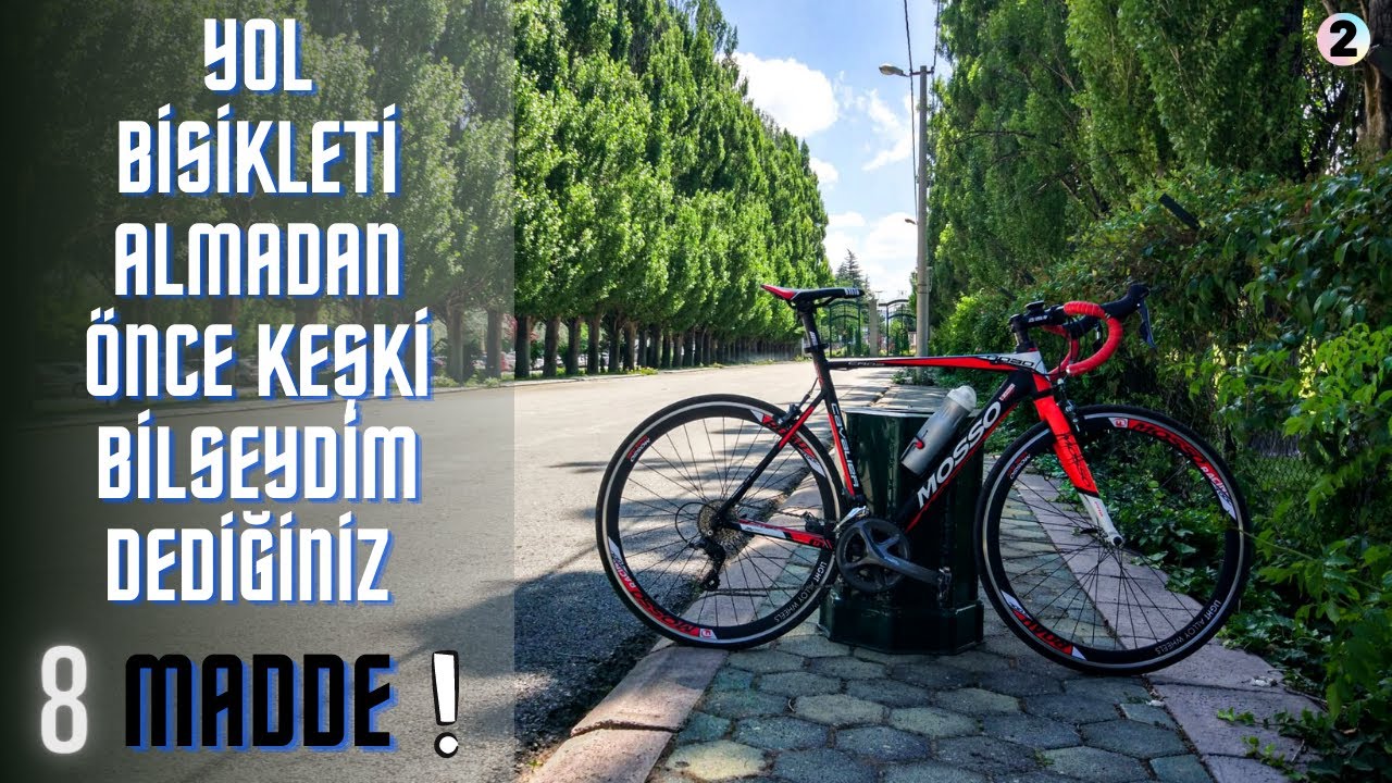 Yol Bisikleti Almadan Önce Bilmemiz Gereken 8 Madde! (Öğrenmeden Alma)