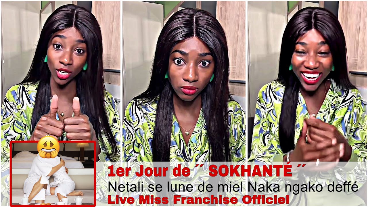 Live Miss Franchise Thème : Netali 1er jour Nuit de noce | Ndaaw
