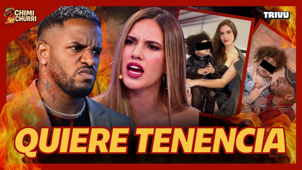 FARFÁN SOLICITA TENENCIA COMPARTIDA A DARINKA RAMÍREZ | CHIMI CHURRI💋