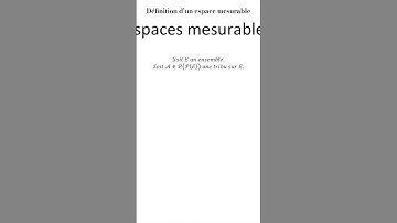 Définition d’un espace mesurable, ni plus, ni moins