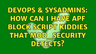 Famous DevOps & SysAdmins: How can I have APF block script kiddies that mod_security detects? Net Worth
