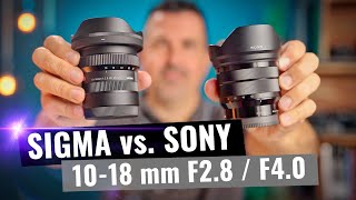 Sigma 10-18mm F2.8 vs. Sony 10-18mm F4.0 𑗅 TEST