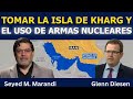 Seyed M. Marandi: ¿Amenaza sobre la isla de Kharg y uso de armas nucleares?