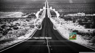 Lukas Graham  7 Years snid Remix