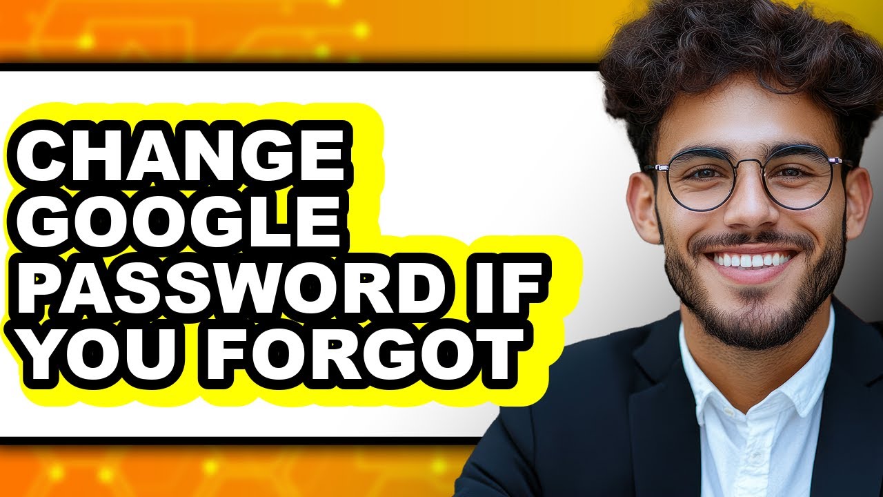 How to Change Google Password If You Forgot - Full Guide - YouTube