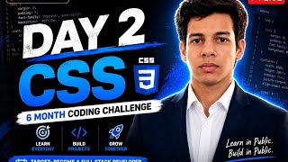 Learn CSS Basics | Day 2 | 6 Month Full Stack Developer Challenge