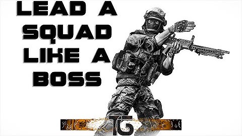 How to lead a squad like a boss | Battlefield 4 [ Tips / Tricks / Overview ]