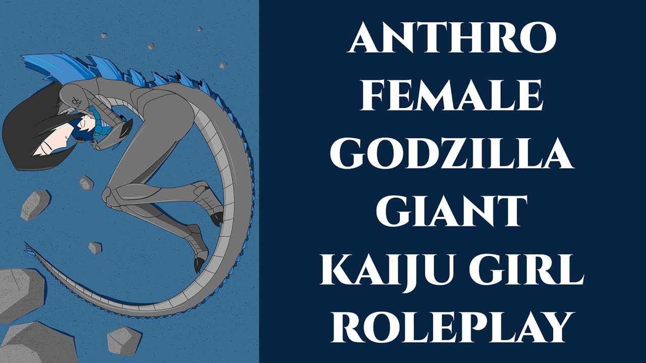 ASMR **V** Ролевая игра с антропоморфной девушкой-Годзиллой (Годзилла) [ЗАПРОШЕНО]