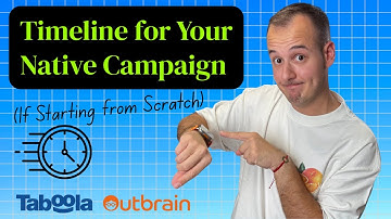 Starting Native Ads from Scratch: Timeline, Expectations & Results (Taboola, Outbrain, Newsbreak)