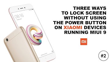 3 ways to lock screen without using the Power Button on Xiaomi smartphones