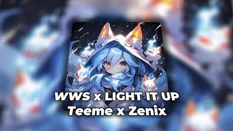 LIGHT IT UP x WHERE WE STARTED - TEEME FT ZENIX REMIX ♫ NHƯ THẾ NÀO LÀ EDM GÂY NGHIỆN ?