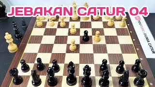 JEBAKAN 04 - Trik Pembukaan Catur Hitam Mematikan Bag. 4 Dunia Catur