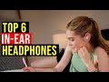 ✅The Best In-Ear Headphones in 2026 Top 6 Headphones (Reviews)
